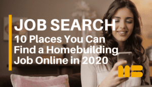 10 Places to Find Home Builder Jobs Online