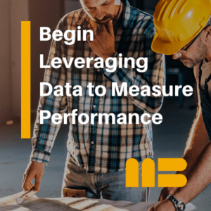 construction manager leveraging data to measure performance