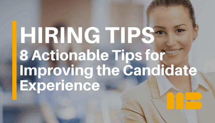 Blog post: 8 Actionable Tips for Improving the Candidate Experience in 2021