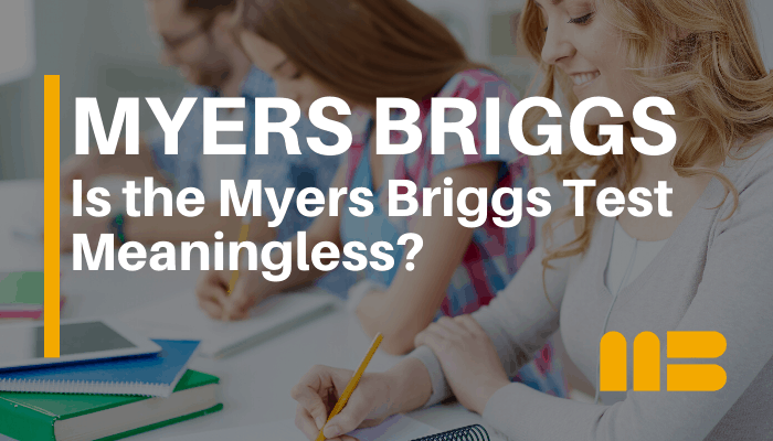 Blog post: Are Myers Briggs’ (MBTI) 16 Personality Types Meaningless?