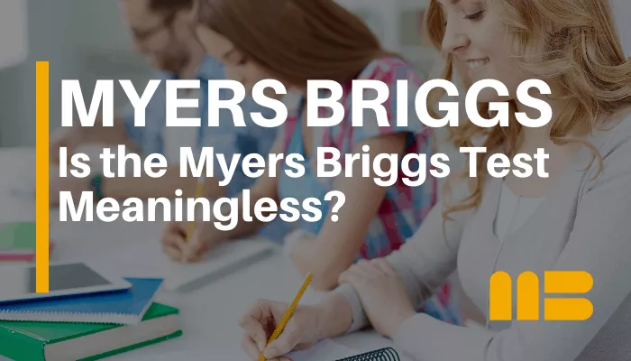 Blog post: Are Myers Briggs' (MBTI) 16 Personality Types Meaningless?