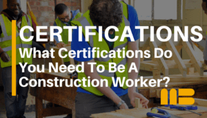 12 Construction Certifications for Aspiring Professionals