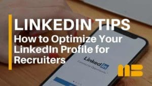 How to Optimize LinkedIn Profile for Recruiters (Expert Tips)