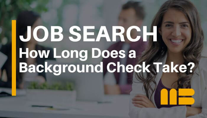 Blog post: How Long Does a Background Check Take For a Job?