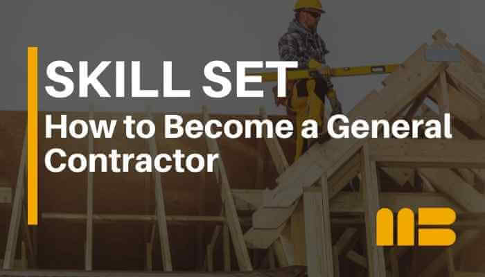 Blog post: How to Become a General Contractor