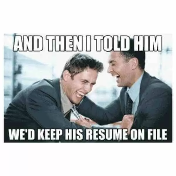 keep his resume on file meme