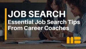 14 Effective Job Search Tips From Career Coaches