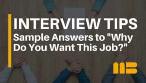 15 Sample Answers to “Why Do You Want This Job?