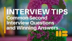 10 Common Second Interview Questions and Winning Answers