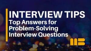 Top Answers for Problem Solving Interview Questions