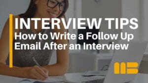 How to Write the Perfect Follow Up Email After an Interview